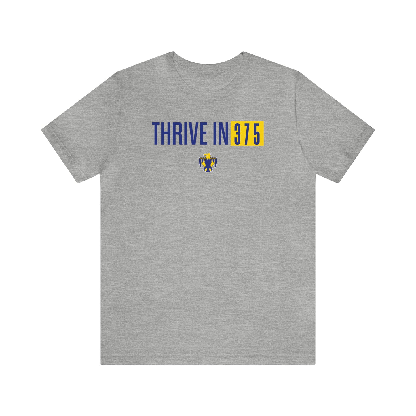 Thrive in 375, Unisex Jersey Short Sleeve Tee